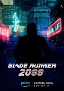смотреть Бегущий по лезвию 2099 (2026)